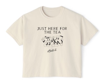 Spill the Tea T Shirt - tea time shirt for her gift for her tea party