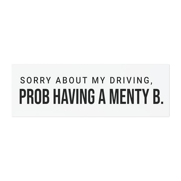 Car magnet bumper sticker menty b car sticker meaty b car sticker funny car decal magnet mental breakdown sticker menty b sticker