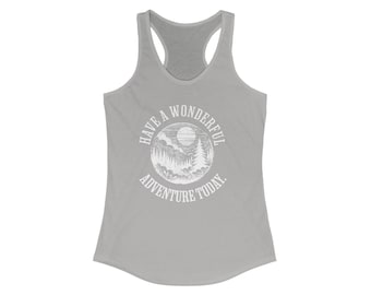 Have a Wonderful Adventure- Tank Top. Hiking tank top for adventures gifts for adventure and hiking gift for camping lovers of the mountains