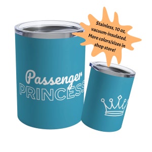 Passenger princess tumbler passenger princess coffee cup passenger princess gift for passenger princess coffee tumbler