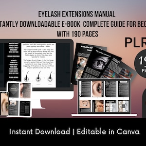 May include: A digital marketing product for eyelash extensions. The product is an e-book with 190 pages and is instantly downloadable. The e-book is editable in Canva. The image shows a computer screen, a laptop, and a smartphone displaying the e-book. The text "PLR 190 PAGES" is visible in the image.