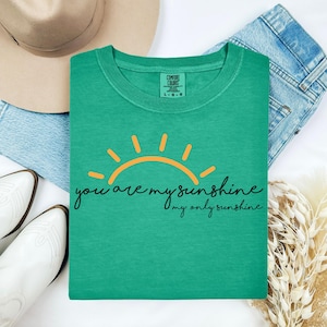 You Are My Sunshine T-Shirt - Mein einziger Sonnenschein - Geschenk für jemanden, der Dein Leben erhellt - Schöne Sommersonne mit süßem Gefühl