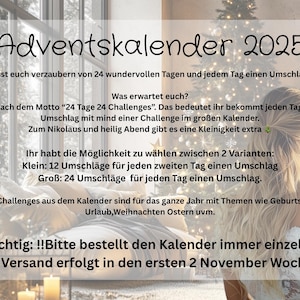 May include: A digital image of a calendar titled "Adventskalender 2025" with text in German. The calendar promises 24 challenges, with options for 12 or 24 envelopes. The image features a woman with blonde hair.