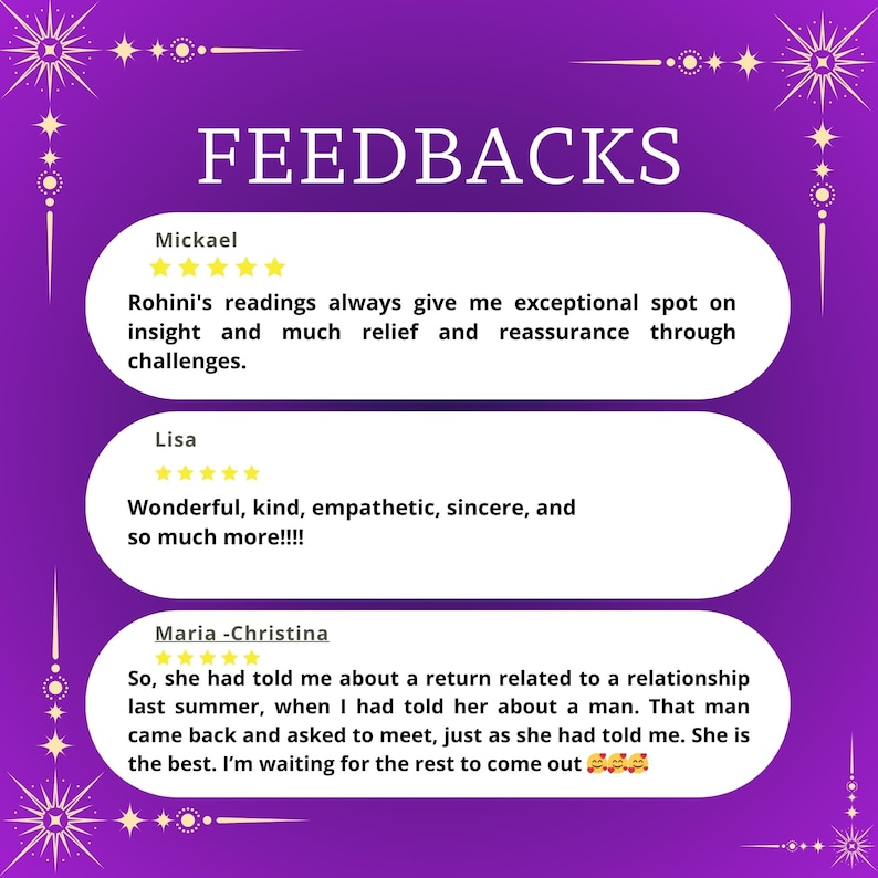 A purple promotional graphic displaying positive client feedback for a tarot reading and psychic medium service. The image features the title “Feedbacks” at the top, surrounded celestial elements. Three five-star reviews are shown from satisfied clients praising the psychic medium for accurate tarot reading insights, emotional support, empathy, and reassurance. Testimonials mention successful future reading predictions related to relationships.