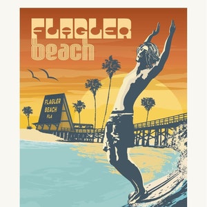 May include: A vintage-style travel poster for Flagler Beach, Florida. The artwork features a surfer riding a wave, with the words "Flagler Beach" in large, stylized letters. The color palette includes shades of orange, blue, and beige.