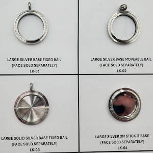 May include: Four silver-colored pendant bases with different designs. The top left is a large silver base with a fixed bail, the top right has a moveable bail. The bottom left is a solid silver base, and the bottom right is a 3M stick-it base. Text on each base reads "Face sold separately".