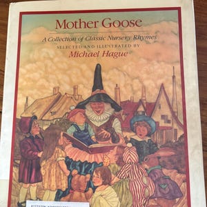 Mother Goose A Collection of Classic Nursery Rhymes hardcover vintage children’s book 1984