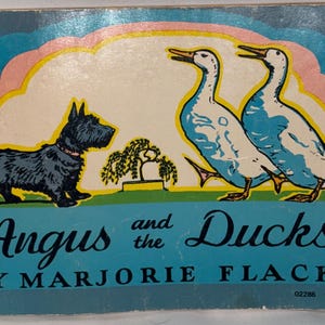 Antique Children’s Book 1903 Angus and the Ducks
