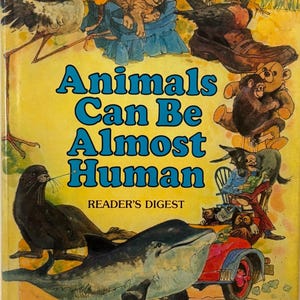 Animals can be almost human. 1979 first edition illustrated vintage children’s book anthology of stories literature homeschool.