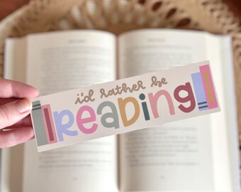 I’d Rather Be Reading Bookmark