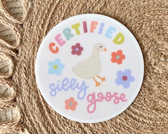 Certified Silly Goose Vinyl Sticker | 3in x 3in