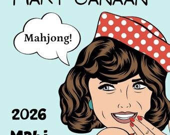 May include: A pop art illustration featuring a brown-haired figure wearing a red hat with white polka dots. A speech bubble contains the text Mahjong!. The text MARY CANAAN, 2026, and Mahj are printed on a light blue background.