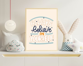 Cree siempre en ti mismo, citas inspiradoras para niños, arte de pared, impresiones de guardería, decoración de habitaciones para niños, citas motivacionales, citas de arte de pared