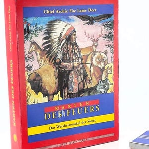 Carte del Fuoco: L'Oracolo della Saggezza dei Sioux, Capo Archie Fire Lame Deer, Alexander C. Sarkis, Gisela Bongart