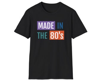 HERGESTELLT IN DEN 80ER JAHREN - Softstyle Unisex T-Shirt