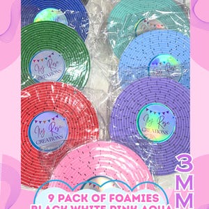 May include: Nine rolls of foamies in various colors, including black, white, pink, aqua, lavender, baby blue, blue, green, and red. Each roll is 3 mm thick and features the "Ny Rose Creations" logo. The text "9 PACK OF FOAMIES" is also visible.
