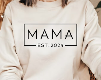 Mama Est Sweatshirt, Mama Est 2024, Gift for Mother, Mother's Day T-Shirt, Custom Mom Sweatshirt, Gift for Mom, Personalized Mama Est 2024.
