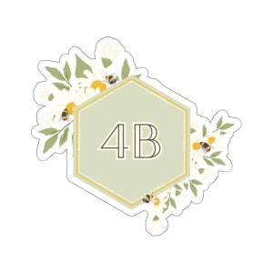 May include: A hexagonal sticker with a green background and a gold border. The sticker features the letters "4B" in black font and is surrounded by white flowers and yellow and black bees.