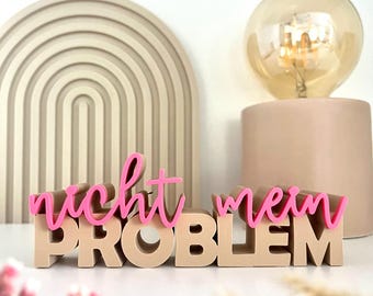 Letras decorativas 3D "No es mi problema" | Frase moderna | Regalo para decorar la mesa de la oficina | Idea de decoración original | Frase impresa en 3D