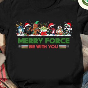 Merry Force Be With You Disney Star Wars Christmas Shirt, Galaxy's Edge Christmas Family Star Wars Group Matching, Holiday Merry Christmas
