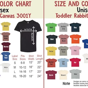 May include: A size and color chart for unisex t-shirts and toddler shirts. The chart displays various colors, including black, red, and blue, with size and measurement details. The shirts are Bella+Canvas 3001Y and Toddler Rabbit Skins 3321.