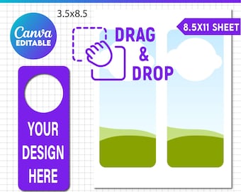 May include: A purple door hanger template with the text "YOUR DESIGN HERE" in white. The template is 3.5 inches by 8.5 inches and can be customized using Canva. The image also shows a 8.5 by 11 inch sheet with a blue sky and green grass background.