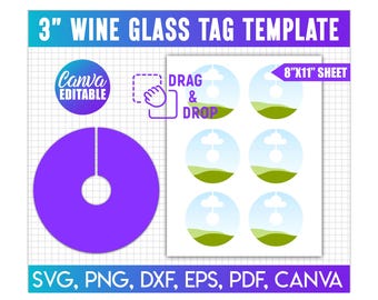May include: A template for 3-inch wine glass tags. The design includes a large purple tag with a central hole, and a sheet of six circular tags. The text includes "3" WINE GLASS TAG TEMPLATE", "Canva EDITABLE", "DRAG & DROP", and file type options.