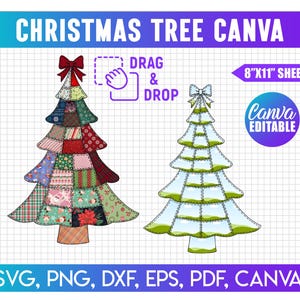 Op de afbeelding: Twee kerstboomontwerpen. Eén is een patchwork-stijl met verschillende stofpatronen, en de andere is een minimalistisch ontwerp. De tekst luidt "CHRISTMAS TREE CANVA", "DRAG & DROP" en "8"X11" SHEET". De afbeelding bevat ook "Canva EDITABLE" en bestandstype-opties.