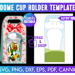 May include: A dome cup holder template with a clear cup filled with sweets. The design includes a pink floral pattern, a red bow, and the text "DOME CUP HOLDER TEMPLATE". Designed for an 8.5"x11" sheet, it is Canva editable. Includes SVG, PNG, DXF, EPS, PDF.