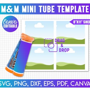Puede incluir: Una plantilla para diseños de tubos M&M Mini. El diseño incluye el texto "M&M Mini Tube Template", "Canva Editable" y "8"x11" Sheet". La plantilla también incluye el texto "Drag & Drop" y opciones de tipo de archivo: SVG, PNG, DXF, EPS, PDF y Canva.