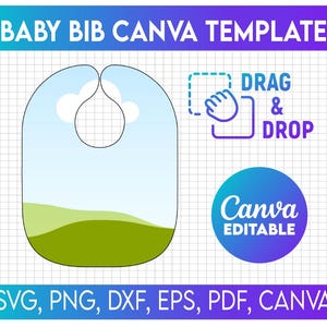 Puede incluir: Una plantilla de Canva para baberos de bebé con un diseño de cielo y hierba. La imagen incluye el texto "BABY BIB CANVA TEMPLATE", "DRAG & DROP" y "Canva EDITABLE". Los formatos de archivo incluyen SVG, PNG, DXF, EPS, PDF y CANVA.