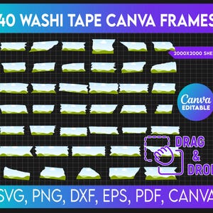 May include: 40 editable washi tape frames for Canva. The frames are in various styles and colors, including blue, green, and white. The frames are designed to look like torn pieces of washi tape. The text "DRAG & DROP" is in the lower right corner of the image.