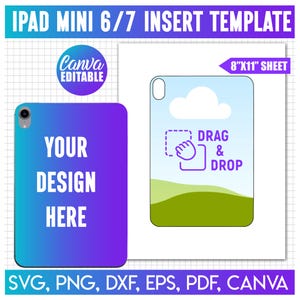 May include: An iPad Mini 6/7 insert template on an 8"x11" sheet. The graphic features a blue-to-purple gradient tablet case with the text "YOUR DESIGN HERE" and a second tablet outline with a "DRAG & DROP" icon over a cloud and grass landscape.