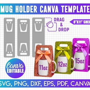 May include: A digital template for a mug holder on an 8"x11" sheet, featuring three gray die-cut outlines, a drag and drop icon, and three glittery assembled holders in orange, green, and purple, each containing a white mug labeled 11oz, 12oz, or 15oz.