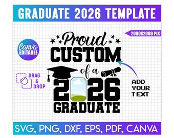 Graduation 2026 CANVA, Personalized Graduation Svg, Proud Family Graduate Svg, 2026 Graduate Photo, Proud Senior Svg, Senior Family Svg