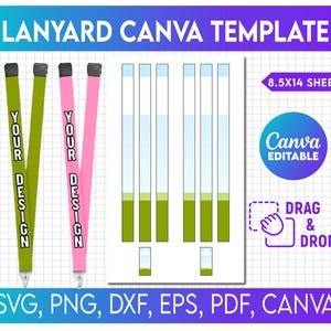 May include: A digital lanyard template with the text "LANYARD CANVA TEMPLATE". The design features green and pink lanyards with the text "YOUR DESIGN". The template is "Canva Editable" and supports SVG, PNG, DXF, EPS, PDF formats.