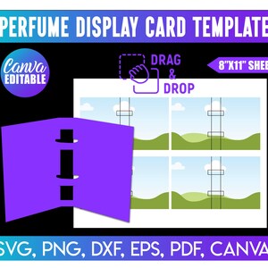 May include: A purple perfume display card template with the text "PERFUME DISPLAY CARD TEMPLATE". The design includes a "Canva Editable" logo, a "Drag & Drop" graphic, and a section for four images. The sheet size is 8"x11".