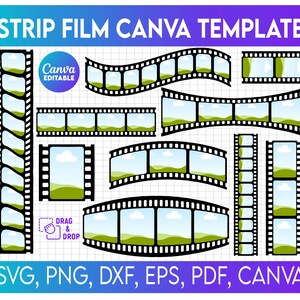 May include: A digital graphic design featuring various black film strip templates with green and blue landscape scenes. The text "STRIP FILM CANVA TEMPLATE" is at the top, with file type options like SVG and PNG at the bottom. The design includes a "Canva Editable" badge.