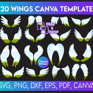May include: A digital design template featuring 20 wing illustrations in various styles. The wings are white with green and blue accents, set against a black background. Text includes "20 WINGS CANVA TEMPLATE", "DRAG & DROP", and file type options: SVG, PNG, DXF, EPS, PDF, and CANVA.