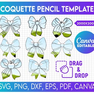 May include: A digital template featuring multiple bow designs with pencil accents. The text "COQUETTE PENCIL TEMPLATE" is at the top, with "SVG, PNG, DXF, EPS, PDF, CANVA" at the bottom. The Canva logo is also present.