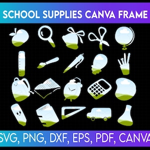 May include: A collection of school-themed illustrations in a digital art style. The image features icons of an apple, magnifying glass, scissors, globe, ruler, paintbrush, pen, lightbulb, pencil, backpack, book, alarm clock, calculator, and more. Text at the top reads "SCHOOL SUPPLIES CANVA FRAME".