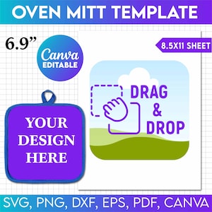 May include: A purple oven mitt template with the text "YOUR DESIGN HERE" in white. The template is 6.9 inches wide and can be edited in Canva. A separate image shows a blue sky with a white cloud, green grass, and a purple hand icon with the text "DRAG & DROP" in black.
