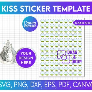 May include: A kiss sticker template with the text "KISS STICKER TEMPLATE". The design includes a sheet of kiss stickers, a wrapped chocolate kiss, and a sticker with the text "YOUR DESIGN HERE". The sheet size is 21.59 x 27.94 cm.