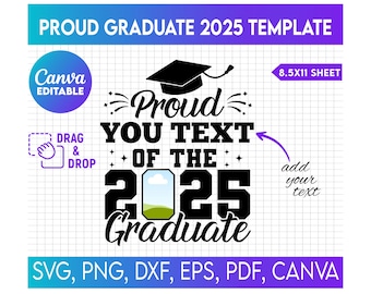 Graduation 2025 CANVA Editable, Proud Senior Svg, Senior Family Svg, Graduate Svg, 2025 Graduation Photo, Graduation canva frame