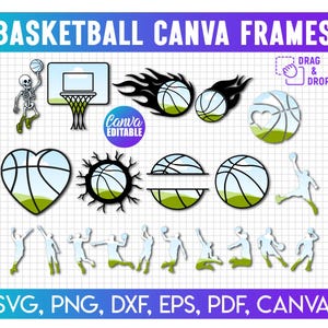 May include: A collection of basketball-themed Canva frames and graphics. Includes basketballs, hoops, and player silhouettes. The text reads "BASKETBALL CANVA FRAMES" and "DRAG & DROP". Formats include SVG, PNG, DXF, EPS, PDF, and CANVA.