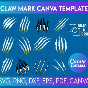 May include: A blue graphic with white claw marks and black claw prints. The text "CLAW MARK CANVA TEMPLATE" is at the top. The image also includes the text "DRAG & DROP", "Canva EDITABLE", and file type options: SVG, PNG, DXF, EPS, PDF, CANVA.