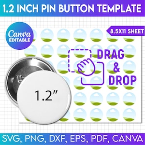 May include: A template for creating 1.2 inch pin buttons. The template includes 36 circles with a sky and grass design. The text "DRAG & DROP" is in the centre of the template. The text "8.5X11 SHEET" is in the top right corner. The text "Canva EDITABLE" is in the top left corner. The text "SVG, PNG, DXF, EPS, PDF, CANVA" is at the bottom of the template.