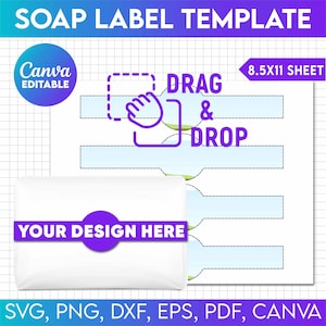May include: A printable template for soap labels. The template is designed for use with Canva and includes four labels per 8.5 x 11 inch sheet. The labels feature a blue and green design with the text "DRAG & DROP" in a purple box.