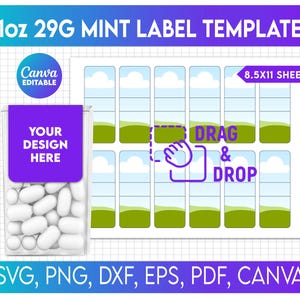 May include: A mint label template with the text "1oz 29G MINT LABEL TEMPLATE". The design includes a container of mints, a "Canva Editable" logo, and a "Drag & Drop" graphic. The template is for an 8.5x11 sheet and supports SVG, PNG, DXF, EPS, PDF, and Canva formats.