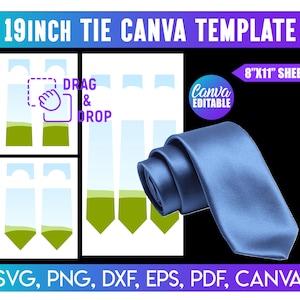 May include: A blue tie template with the text "19 INCH TIE CANVA TEMPLATE". The design includes a drag and drop feature and is an 8"x11" sheet. The template is Canva editable and available in SVG, PNG, DXF, EPS, PDF formats.